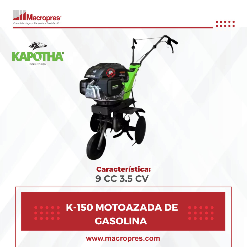 K-150 MOTOAZADA DE GASOLINA KAPOTHA